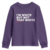 Im White But Not That White Youth Sweatshirt Funny Sayings Meme