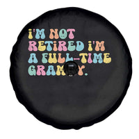 Retirement Grandma Spare Tire Cover Vintage Im Not Retired Im A Fulltime Grammy
