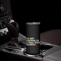 Retirement Grandma Skinny Tumbler Vintage Im Not Retired Im A Fulltime Grammy