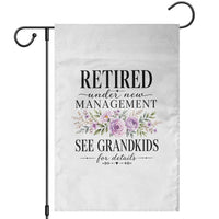 Retired Grandma Gift Garden Flag Retired Under New Management See Grandkids For Details Retirement Flower Graphic