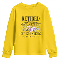 Retired Grandma Gift Youth Sweatshirt Retired Under New Management See Grandkids For Details Retirement Flower Graphic