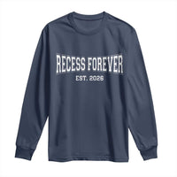 Retired Teacher Long Sleeve Shirt Retro Varsity Vintage Recess Forever Retirement 2026