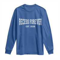 Retired Teacher Long Sleeve Shirt Retro Varsity Vintage Recess Forever Retirement 2026