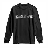 Just A Girl Long Sleeve Shirt Gothic Blackletter Typography Design