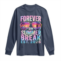 Retired Teacher Long Sleeve Shirt Forever On Summer Break Retirement 2026