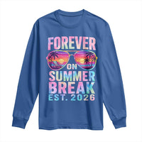 Retired Teacher Long Sleeve Shirt Forever On Summer Break Retirement 2026