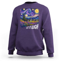 Let it Gogh Funny Vincent Van Gogh Starry Night Sweatshirt