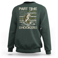 Part Time Hooker Sweatshirt Retro Funny Fishing Camouflage Camo US Flag