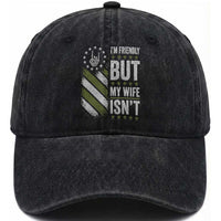 Im Friendly But My Wife Isnt Funny Husband Washed Cotton Baseball Cap Vintage American Flag
