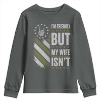 Im Friendly But My Wife Isnt Funny Husband Youth Sweatshirt Vintage American Flag