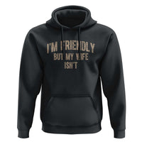 Retro Im Friendly But My Wife Isnt Funny Husband Hoodie