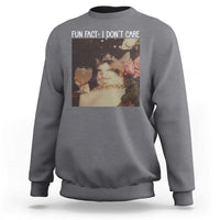 Cat Meme Sweatshirt Fun Fact I Dont Care Funny Saying Quote - Wonder Print Shop