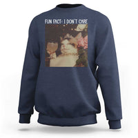 Cat Meme Sweatshirt Fun Fact I Dont Care Funny Saying Quote - Wonder Print Shop