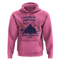 Funny Mothman Hoodie I Wonder If Mothman Thinks About Me Too Cryptid Weirdcore