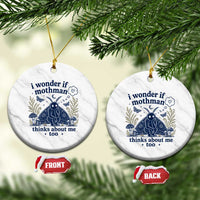Funny Mothman Ceramic Ornament I Wonder If Mothman Thinks About Me Too Cryptid Weirdcore