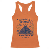 Funny Mothman Racerback Tank Top I Wonder If Mothman Thinks About Me Too Cryptid Weirdcore