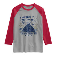 Funny Mothman Raglan Shirt I Wonder If Mothman Thinks About Me Too Cryptid Weirdcore