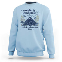 Funny Mothman Sweatshirt I Wonder If Mothman Thinks About Me Too Cryptid Weirdcore