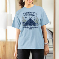 Funny Mothman T Shirt For Women I Wonder If Mothman Thinks About Me Too Cryptid Weirdcore