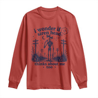 Funny Siren Head Long Sleeve Shirt I Wonder If Siren Head Thinks About Me Too Weirdcore Cryptid Lovers