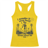 Funny Siren Head Racerback Tank Top I Wonder If Siren Head Thinks About Me Too Weirdcore Cryptid Lovers