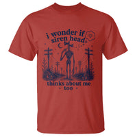 Funny Siren Head T Shirt I Wonder If Siren Head Thinks About Me Too Weirdcore Cryptid Lovers