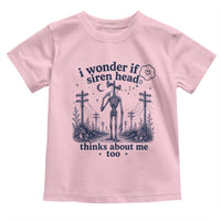 Funny Siren Head Toddler T Shirt I Wonder If Siren Head Thinks About Me Too Weirdcore Cryptid Lovers