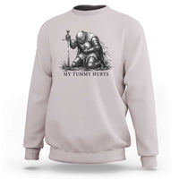 Tummy Hurts Funny Medieval Knight Sweatshirt Dark Fantasy Meme