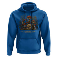 All Plants Are Edible Some Only Once Hoodie Vintage Mushroom Skull Gothic Plant Lover