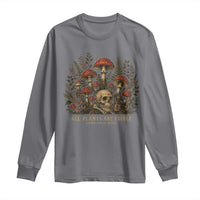All Plants Are Edible Some Only Once Long Sleeve Shirt Vintage Mushroom Skull Gothic Plant Lover