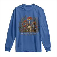 All Plants Are Edible Some Only Once Long Sleeve Shirt Vintage Mushroom Skull Gothic Plant Lover