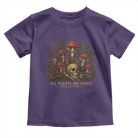 All Plants Are Edible Some Only Once Toddler T Shirt Vintage Mushroom Skull Gothic Plant Lover
