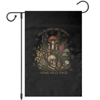 All Plants Are Edible Some Only Once Garden Flag Vintage Botanical Mushroom Skull Gothic Plant Lover