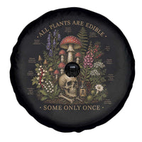 All Plants Are Edible Some Only Once Spare Tire Cover Vintage Botanical Mushroom Skull Gothic Plant Lover