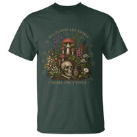 All Plants Are Edible Some Only Once T Shirt Vintage Botanical Mushroom Skull Gothic Plant Lover