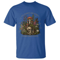 All Plants Are Edible Some Only Once T Shirt Vintage Botanical Mushroom Skull Gothic Plant Lover