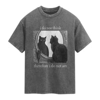Funny Cat Washed Cotton T-Shirt I Do Not Think Therefore I Do Not Am Goth Emo Grunge Witchy