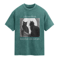 Funny Cat Washed Cotton T-Shirt I Do Not Think Therefore I Do Not Am Goth Emo Grunge Witchy