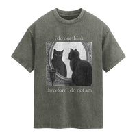 Funny Cat Washed Cotton T-Shirt I Do Not Think Therefore I Do Not Am Goth Emo Grunge Witchy