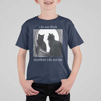 Funny Cat T Shirt For Kid I Do Not Think Therefore I Do Not Am Goth Emo Grunge Witchy - Wonder Print Shop