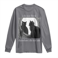 Funny Cat Long Sleeve Shirt I Do Not Think Therefore I Do Not Am Goth Emo Grunge Witchy - Wonder Print Shop