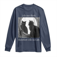 Funny Cat Long Sleeve Shirt I Do Not Think Therefore I Do Not Am Goth Emo Grunge Witchy - Wonder Print Shop