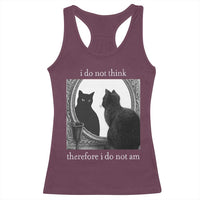 Funny Cat Racerback Tank Top I Do Not Think Therefore I Do Not Am Goth Emo Grunge Witchy - Wonder Print Shop