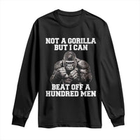 Funny Internet Meme Long Sleeve Shirt Not A Gorilla But I Can Beat Off 100 Men - Wonder Print Shop