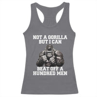 Funny Internet Meme Racerback Tank Top Not A Gorilla But I Can Beat Off 100 Men - Wonder Print Shop