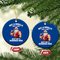 Funny Muscle Santa Ceramic Ornament Not A Gorilla But I Can Beat Off 100 Men Bodybuilder Xmas - Wonder Print Shop