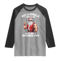 Funny Muscle Santa Raglan Shirt Not A Gorilla But I Can Beat Off 100 Men Bodybuilder Christmas - Wonder Print Shop