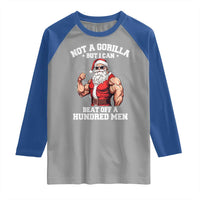Funny Muscle Santa Raglan Shirt Not A Gorilla But I Can Beat Off 100 Men Bodybuilder Christmas - Wonder Print Shop