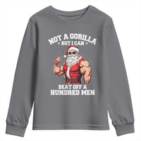 Funny Muscle Santa Youth Sweatshirt Not A Gorilla But I Can Beat Off 100 Men Bodybuilder Christmas - Wonder Print Shop
