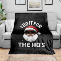 I Do It For The Hos Black Santa Christmas Throw Blanket Funny Inappropriate Rude Santa - Wonder Print Shop